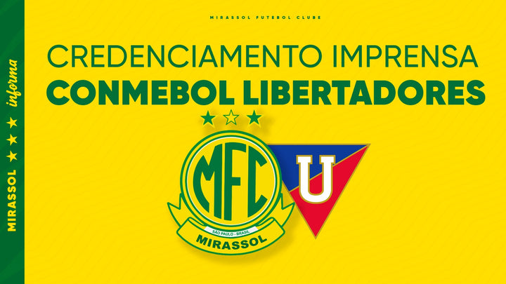 CONMEBOL Libertadores: Credenciamento de imprensa para Mirassol x LDU