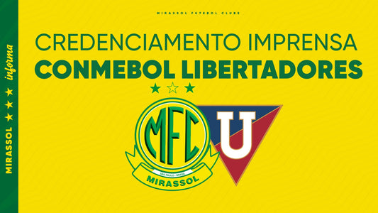 CONMEBOL Libertadores: Credenciamento de imprensa para Mirassol x LDU (oitavas de final)