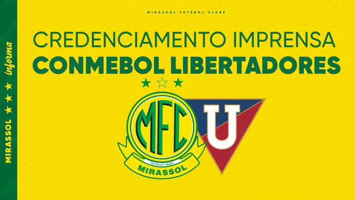CONMEBOL Libertadores: Credenciamento de imprensa para Mirassol x LDU (oitavas de final)